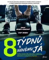 8 týdnů k novému já - Chief Brabon, Emilie Brabon-Hames