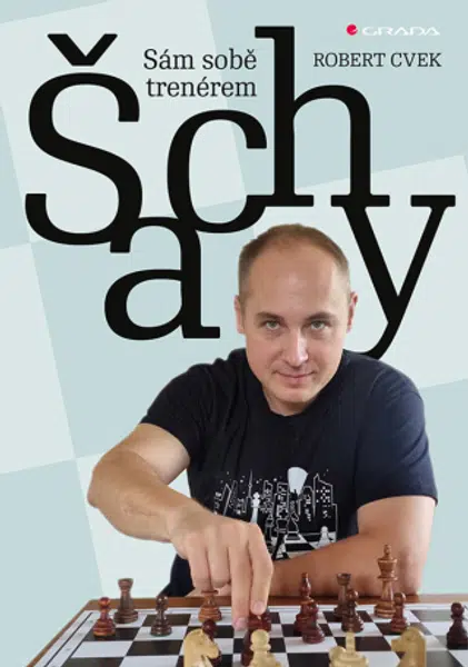 Šachy - sám sobě trenérem - Robert Cvek - e-kniha