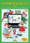 Informatika 5 2. díl - pracovní učebnice - Jana Morbacherová