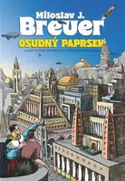 Miloslav J. Breuer - Osudný paprsek a další povídky raného česko-amerického spisovatele - Zdeněk Rampas, Jaroslav Olša jr., Miloslav J. Breuer