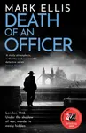Death of an Officer - Mark Ellis