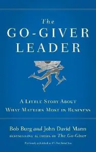 Go-Giver Leader - Bob Burg