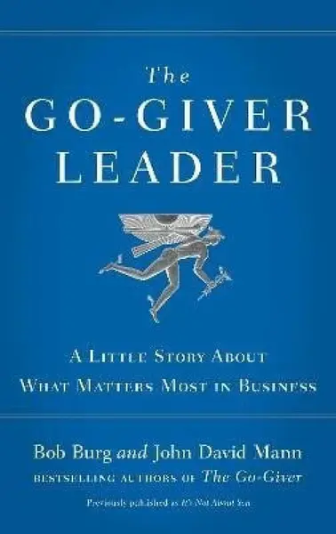 Go-Giver Leader - Bob Burg