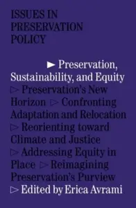Preservation, Sustainability, and Equity - Erica Avrami