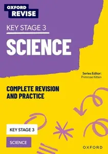KS3 Science Complete Revision and Practice - Reynolds Helen, Jo Locke