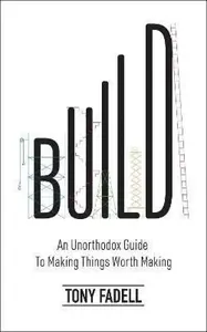 Build - Tony Fadell