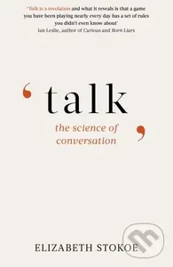 Talk (The Science of Conversation) - Elizabeth Stokoe