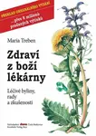 Zdraví z boží lékárny - Marie Treben