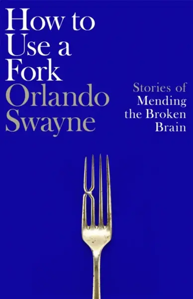 How to Use a Fork - Orlando Swayne