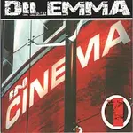 Dileamma in Cinema – Dilemma in Cinema I.