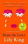 Heart the Lover - Lily King