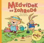 Medvídek na zahradě - Petra Bartíková, Katarína Macurová (ilustrátor)