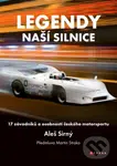 Legendy naší silnice (17 závodníků a osobností českého motorsportu) - kniha z kategorie Individuální sporty