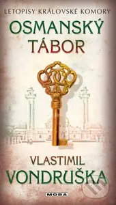 Osmanský tábor (Letopisy královské komory 7. díl) - Vlastimil Vondruška - kniha z kategorie Detektivky, thrillery a horory