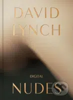 Digital Nudes - David Lynch - kniha z kategorie Fotografie