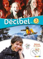 Décibel 3 (Livre de l'eleve - Niveau A2.2 UČ + CD MP3+DVD) - kniha z kategorie Jazykové učebnice a slovníky