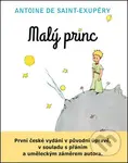 Malý princ (První české vydání v původní úpravě, v souladu s přáním a uměl. záměrem autora)