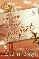 If We Were Perfect - Ana Huang - kniha z kategorie Romantická