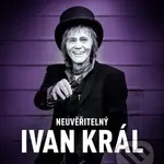 Neuvěřitelný Ivan Král - Honza Vedral - kniha z kategorie Životopisy