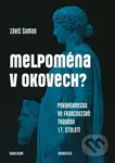 Melpoména v okovech? (Povahokresba ve francouzské tragédii 17. století) - kniha z kategorie Divadlo