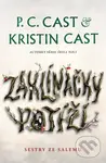 Zaklínačky potíží - Kristin Cast, P.C. Cast
