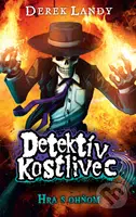 Detektív Kostlivec - Hra s ohňom - Derek Landy - kniha z kategorie Beletrie pro děti