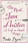 The Real Jane Austen - Paula Byrne - kniha z kategorie Životopisy