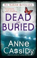 Dead and Buried - Anne Cassidy - kniha z kategorie Beletrie