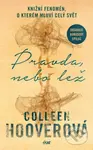 Pravda, nebo lež - Colleen Hoover
