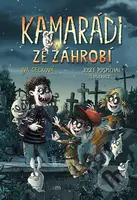Kamarádi ze záhrobí - Iva Gecková, Josef Pospíchal (ilustrátor) - kniha z kategorie Pro děti
