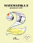 Matematika 8 - Pracovní sešit 2 - Josef Molnár, Petr Emanovský, Libor Lepík