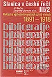 Slavica v české řeči III/2 (Překlady z východoslovanských jazyků v letech 1891-1918.) - kniha z kategorie Literární věda