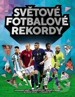 Světové fotbalové rekordy - Keir Radnedge - kniha z kategorie Encyklopedie