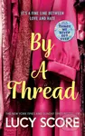 By a Thread - Lucy Score
