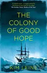 The Colony of Good Hope - Kim Leine - kniha z kategorie Beletrie