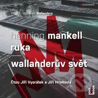 Ruka / Wallanderův svět - Henning Mankell - audiokniha z kategorie Detektivky, thrillery a horory