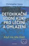 Detoxikační vodní kúry pro léčení a omlazení (Když má tělo žízeň) - kniha z kategorie Diety a zdravá výživa