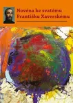Novéna ke svatému Františku Xaverskému - kniha z kategorie Duchovní život
