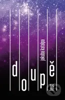 Doupě - Jakuba Katalpa - kniha z kategorie Společenská beletrie