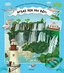 ᴀtlas řek pro děti - Štěpánka Sekaninová, Tomáš Tůma (ilustrátor)