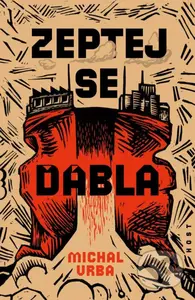 Zeptej se ďábla - Michal Vrba - kniha z kategorie Společenská beletrie