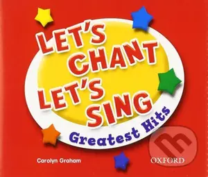 Let´s Chant, Let´s Sing Greatest Hits Audio CDs /3/ - audiokniha z kategorie 1. stupeň