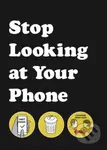 Stop Looking at Your Phone (A Helpful Guide) - Son of Alan - kniha z kategorie Odborné a naučné