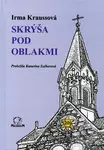 Skrýša pod oblakmi - Irma Kraussová - kniha z kategorie Beletrie pro děti