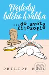 Následuj bílého králíka…do světa filozofie - Philipp Hübl - kniha z kategorie Filozofie