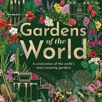 Gardens of the World - kniha z kategorie Cestopisy