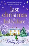 Last Christmas at Ballyclare - Emily Bell - kniha z kategorie Romantická