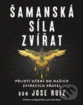 Šamanská síla zvířat - Jose Don Ruiz - kniha z kategorie Ezoterika