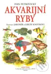 Akvarijní ryby - Ivan Petrovický