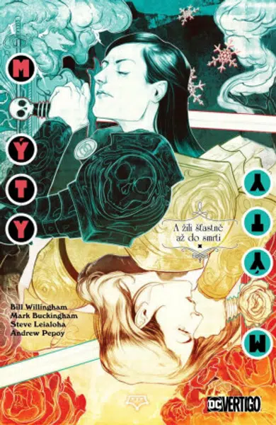 Mýty 21: A žili šťastně až do smrti - Bill Willingham, Dan Green, Matthew Sturges